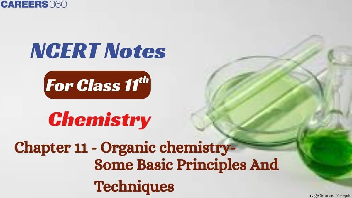 NCERT Class 11 Chemistry Chapter 12 Notes Organic Chemistry- Some Basic Principles and Techniques